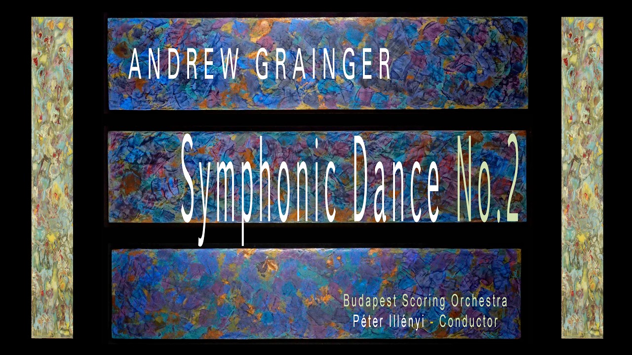Symphonic Dance No. 2 - Andrew Grainger